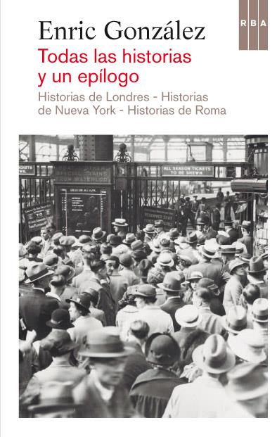 TODAS LAS HISTORIAS Y UN EPÍLOGO | 9788490064627 | GONZALEZ TORRALBA, ENRIC | Llibreria Online de Tremp