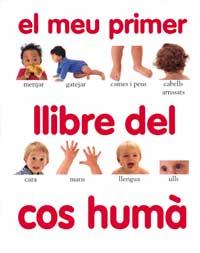 MEU PRIMER LLIBRE DEL COS HUMA, EL | 9788427219298 | KINDERSLEY, DORLING