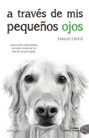 A TRAVÉS DE MIS PEQUEÑOS OJOS | 9788416634682 | ORTIZ PULIDO, EMILIO | Llibreria Online de Tremp