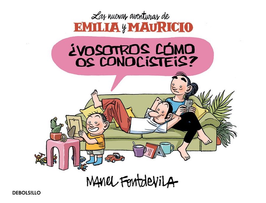 ¿VOSOTROS CÓMO OS CONOCISTÉIS? (EMILIA Y MAURICIO 1) | 9788466329910 | FONTDEVILA, MANEL | Llibreria Online de Tremp