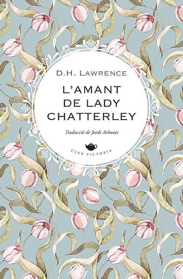 L'AMANT DE LADY CHATTERLEY | 9788419474551 | LAWRENCE, D.H. | Llibreria Online de Tremp