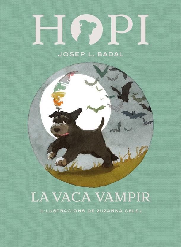 HOPI 9. LA VACA VAMPIR | 9788424662516 | BADAL, JOSEP LLUÍS | Llibreria Online de Tremp