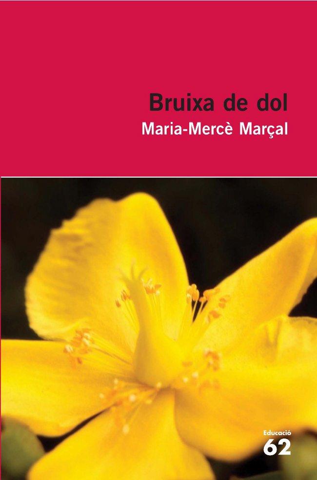 BRUIXA DE DOL | 9788429760255 | MARÇAL, MARIA MERCE | Llibreria Online de Tremp