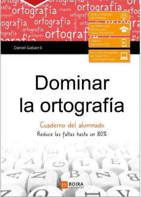 DOMINAR LA ORTOGRAFIA-CUADERNO DEL ALUMNO | 9788416680856 | GABARRO BERBEGAL, DANIEL | Llibreria Online de Tremp