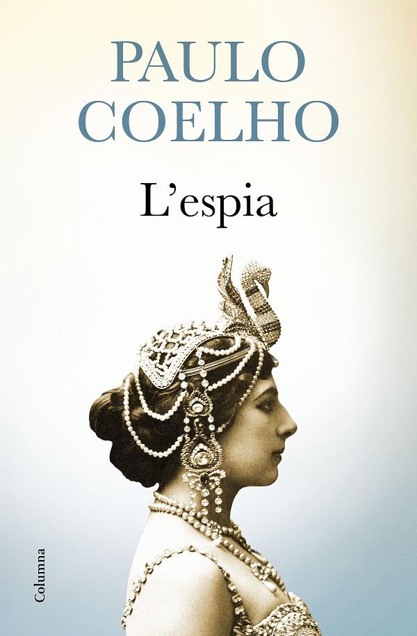 L'ESPIA | 9788466421416 | PAULO COELHO | Llibreria Online de Tremp