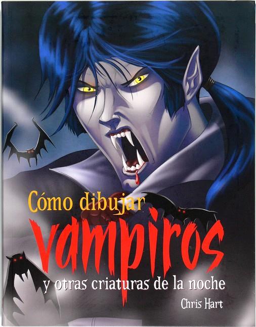 COMO DIBUJAR VAMPIROS | 9788467544763 | HART, CHRISTIPHER | Llibreria Online de Tremp