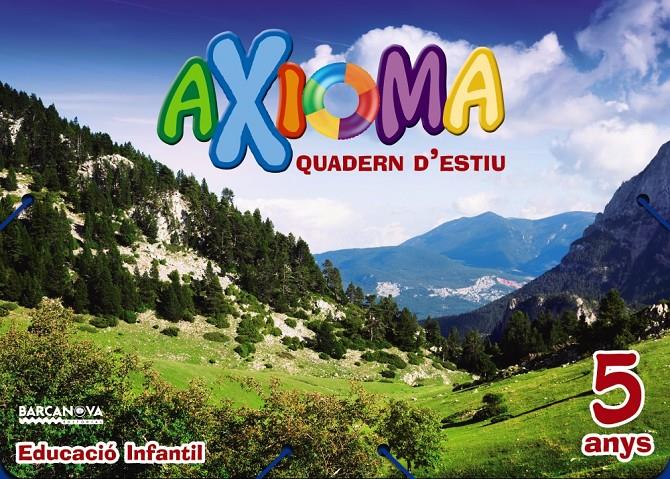 QUADERN ESTIU AXIOMA 5 ANYS | 9788448941956 | COLOMÀ, ELISABETH/NADAL, ANNA/SARRÀ, ANNA | Llibreria Online de Tremp