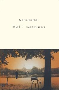 MEL I METZINES | 9788482643014 | BARBAL, MARIA | Llibreria Online de Tremp