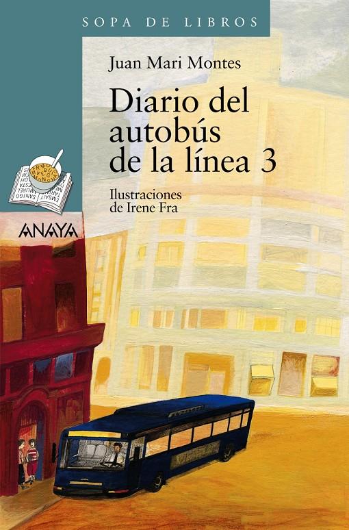 DIARIO DEL AUTOBÚS DE LA LÍNEA 3 | 9788466751926 | MONTES, JUAN MARI | Llibreria Online de Tremp