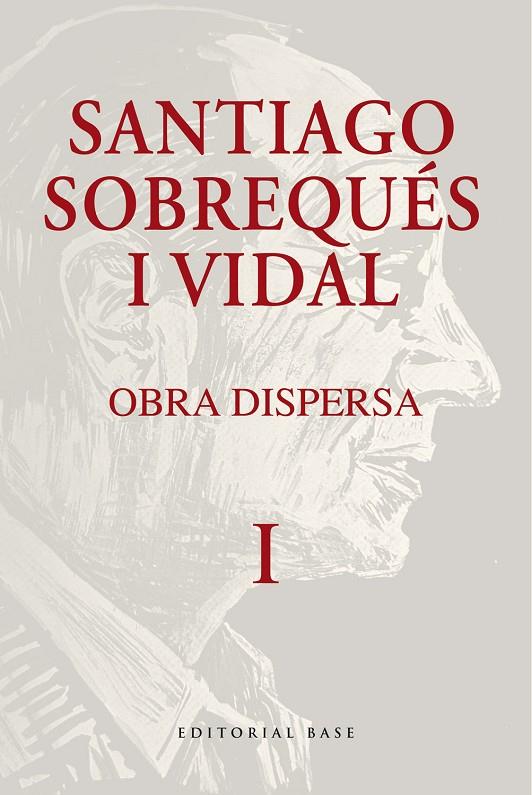 OBRA DISPERSA. SANTIAGO SOBREQUÉS I VIDAL | 9788410131477 | SOBREQUÉS I VIDAL, SANTIAGO | Llibreria Online de Tremp