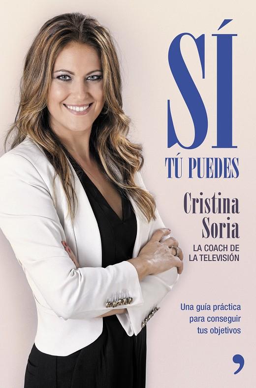 SÍ, TÚ PUEDES | 9788499984643 | SORIA, CRISTINA  | Llibreria Online de Tremp