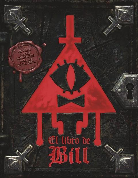 GRAVITY FALLS. EL LIBRO DE BILL | 9788410029996 | DISNEY/HIRSCH, ALEX | Llibreria Online de Tremp