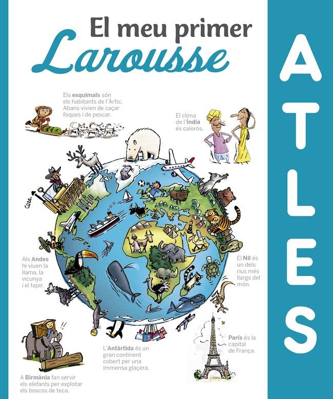 EL MEU PRIMER ATLES LAROUSSE | 9788416984411 | LAROUSSE EDITORIAL | Llibreria Online de Tremp