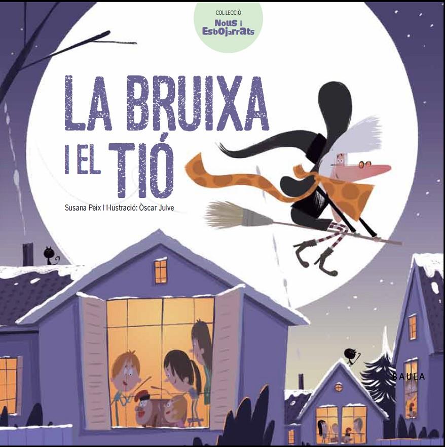 LA BRUIXA I EL TIÓ | 9788447932641 | PEIX CRUZ, SUSANA | Llibreria Online de Tremp