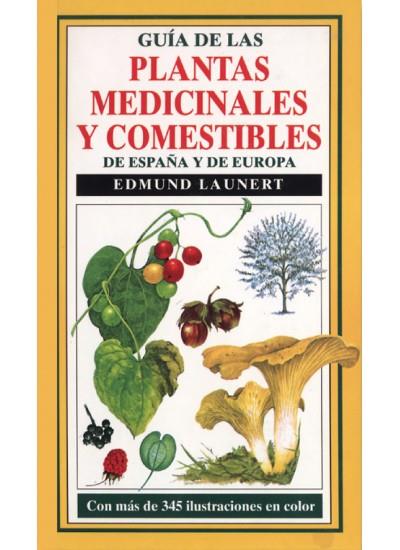 GUIA DE LAS PLANTAS MEDICINALES Y COMESTIBLES DE | 9788428206907 | LAUMERT, EDMUND | Llibreria Online de Tremp