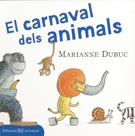 EL CARNAVAL DELS ANIMALS | 9788426138255 | DUBUC | Llibreria Online de Tremp