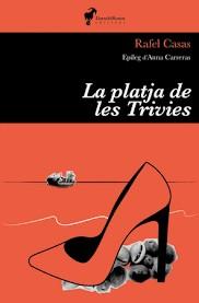 LA PLATJA DE LES TRIVIES | 9788412575262 | RAFEL CASAS | Llibreria Online de Tremp