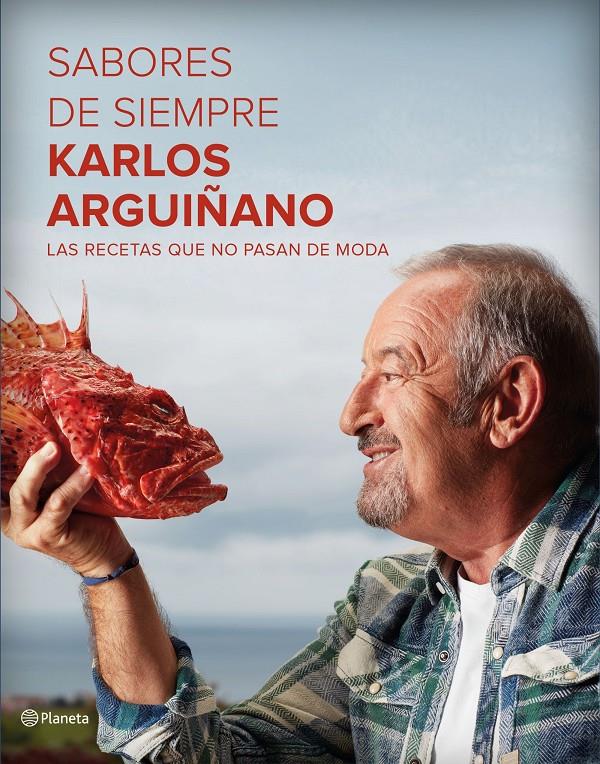 SABORES DE SIEMPRE | 9788408162575 | KARLOS ARGUIÑANO | Llibreria Online de Tremp