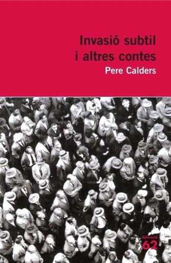 INVASIÓ SUBTIL I ALTRES CONTES | 9788492672301 | PERE CALDERS | Llibreria Online de Tremp