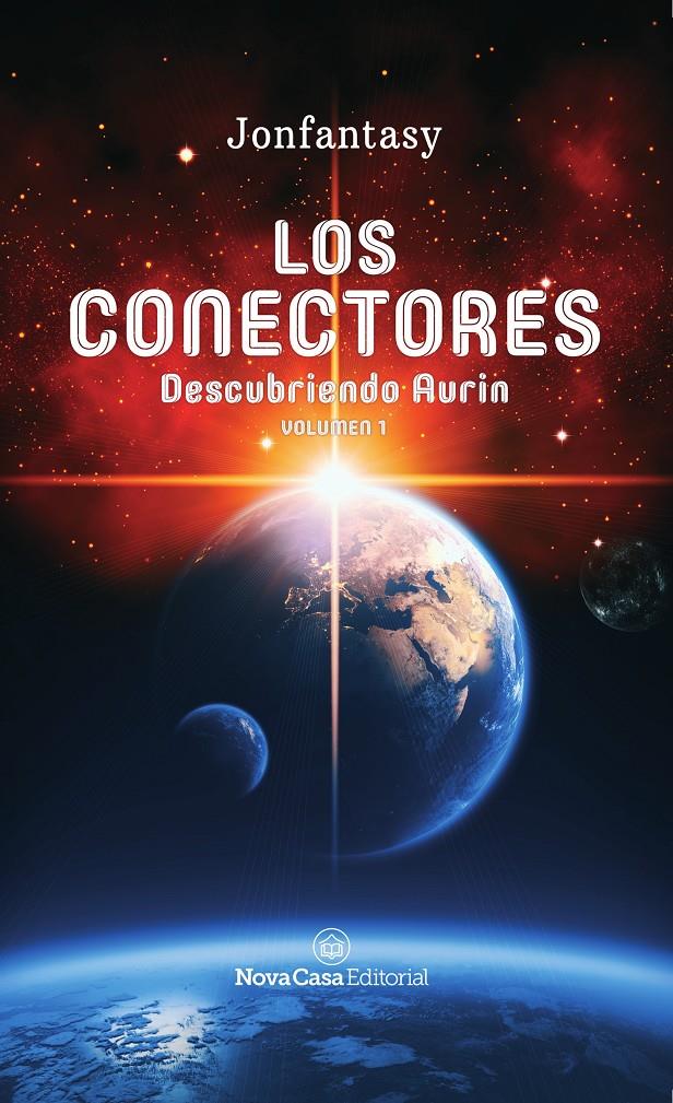 LOS CONECTORES | 9788417142636 | ESCAMILLA NEBOT, JONATÁN CARLOS | Llibreria Online de Tremp