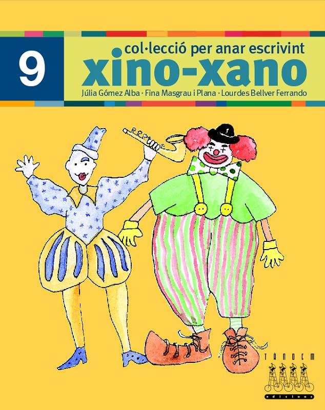 XINO-XANO ESCRIPTURA 9 | 9788481317046 | MASGRAU, FINA ; GOMEZ, JÚLIA ; BELLVER, LOURDES | Llibreria Online de Tremp