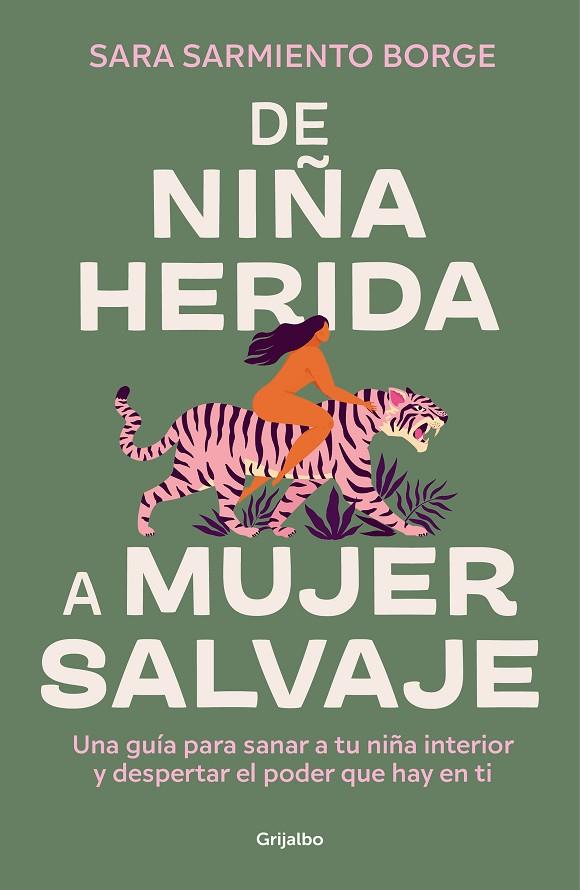 DE NIÑA HERIDA A MUJER SALVAJE | 9788425366604 | SARMIENTO BORGE, SARA | Llibreria Online de Tremp