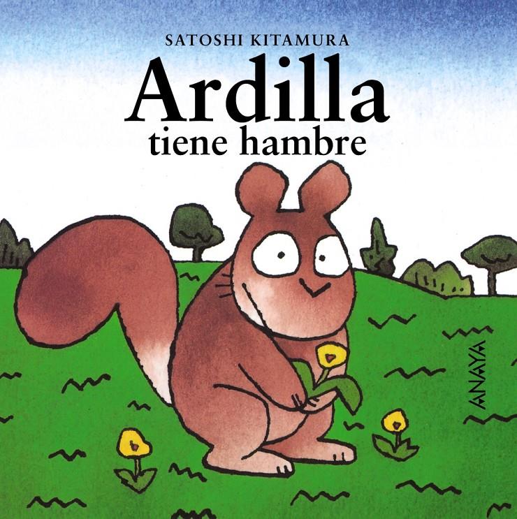 ARDILLA TIENE HAMBRE | 9788420781051 | KITAMURA, SATOSHI | Llibreria Online de Tremp