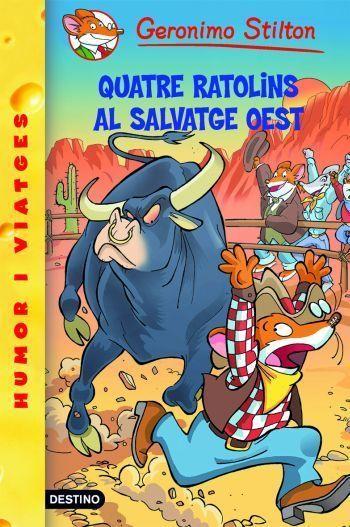 QUATRE RATOLINS AL SALVATGE OEST | 9788492671793 | STILTON, GERONIMO | Llibreria Online de Tremp