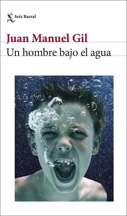 UN HOMBRE BAJO EL AGUA | 9788432243752 | GIL, JUAN MANUEL | Llibreria Online de Tremp