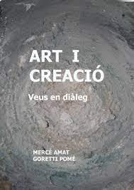 ART I CREACIÓ | 9788412654752 | AMAT BALLESTER, MERCÈ/POMÉ TARRÉS, GORETTI | Llibreria Online de Tremp