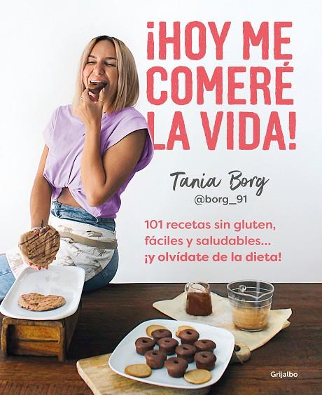 ¡HOY ME COMERÉ LA VIDA! | 9788425363955 | BORG, TANIA | Llibreria Online de Tremp