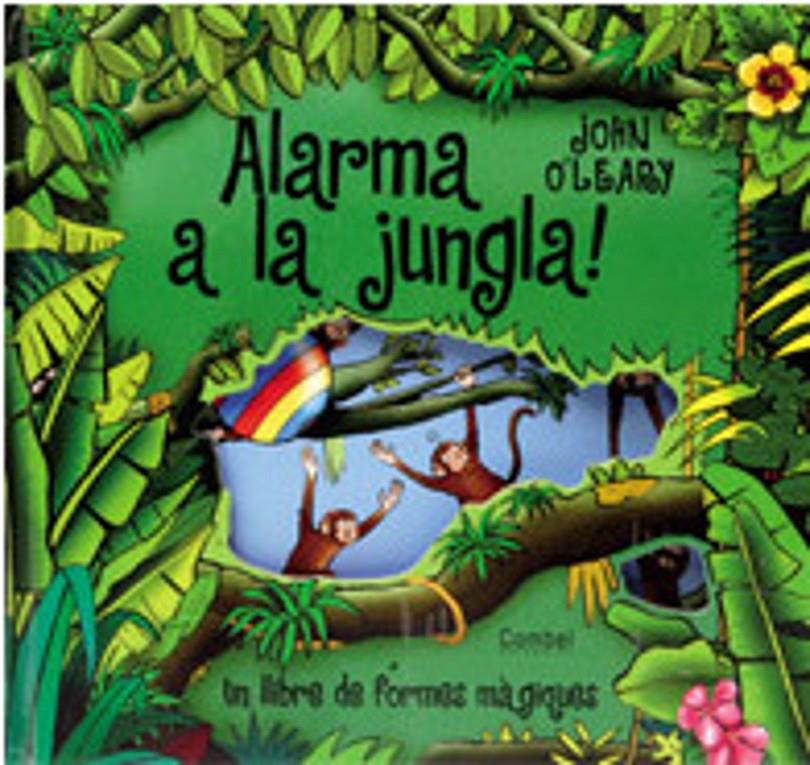 ALARMA A LA JUNGLA | 9788478649501 | O'LEARY, JOHN | Llibreria Online de Tremp