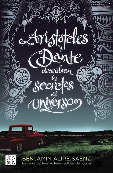 ARISTÓTELES Y DANTE DESCUBREN LOS SECRETOS DEL UNIVERSO | 9788408209829 | ALIRE SAENZ, BENJAMIN | Llibreria Online de Tremp