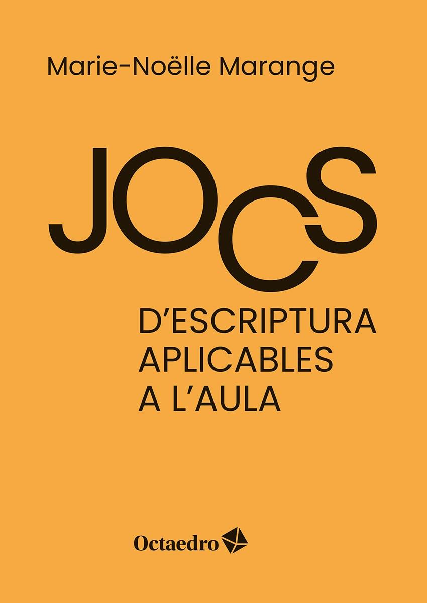 JOCS D'ESCRIPTURA APLICABLES A L'AULA | 9788410282568 | MARANGE, MARIE-NOELLE | Llibreria Online de Tremp