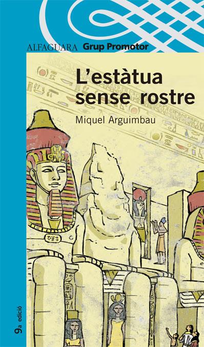 ESTATUA SENSE ROSTRE, L' | 9788484353171 | ARGUIMBAU, MIQUEL | Llibreria Online de Tremp