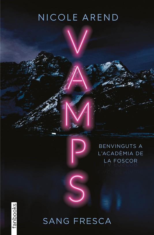 VAMPS. SANG FRESCA | 9788419150387 | AREND, NICOLE | Llibreria Online de Tremp