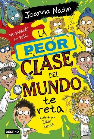 LA PEOR CLASE DEL MUNDO 3. LA PEOR CLASE DEL MUNDO TE RETA | 9788408267089 | NADIN, JOANNA | Llibreria Online de Tremp