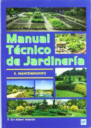 MANUAL TECNICO DE JARDINERIA TOMO II | 9788484762430 | GIL . F  VELARDE. ALBERT | Llibreria Online de Tremp