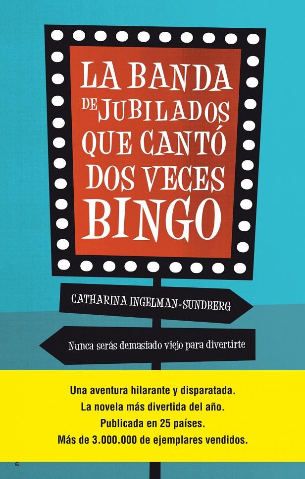 LA BANDA DE JUBILADOS QUE CANTÓ DOS VECES BINGO | 9788499189932 | INGELMAN-SUNDBERG, CATHARINA | Llibreria Online de Tremp