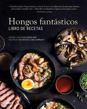 HONGOS FANTÁSTICOS. LIBRO DE RECETAS | 9788410048393 | BONE, EUGENIA | Llibreria Online de Tremp