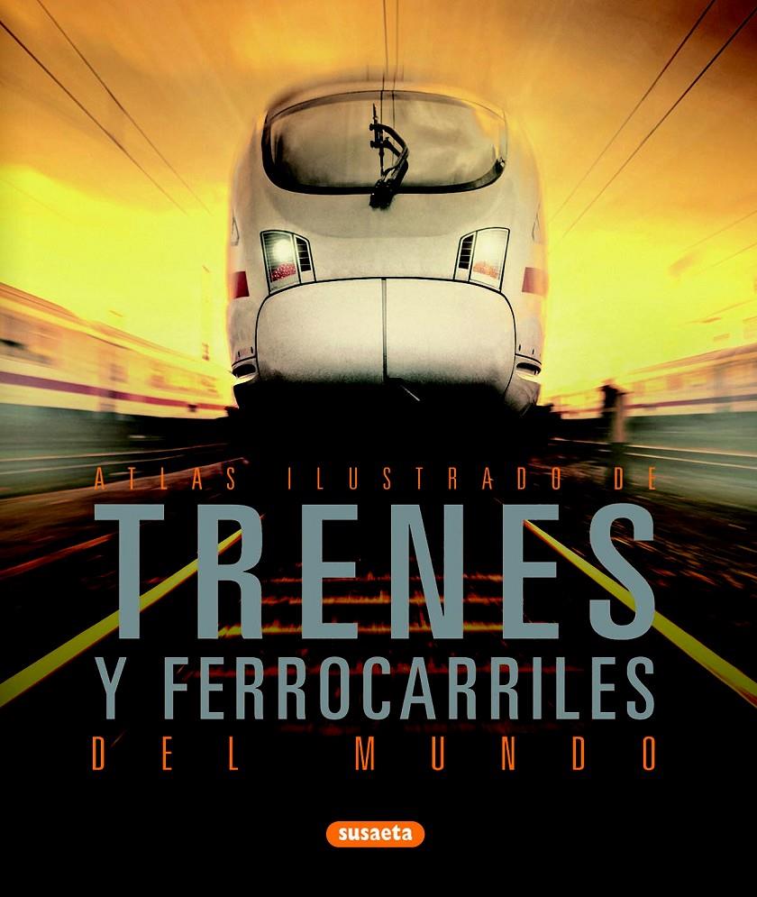 TRENES Y FERROCARRILES DEL MUNDO | 9788467709575 | Llibreria Online de Tremp