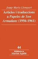 ARTICLES I TRADUCCIONS A "PAPELES DE SON ARMADANS" (1956-196 | 9788484159490 | LLOMPART, JOSEP M. (1925-1993) | Llibreria Online de Tremp