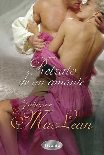 RETRATO DE UN AMANTE | 9788496711532 | MACLEAN, JULIANNE | Llibreria Online de Tremp