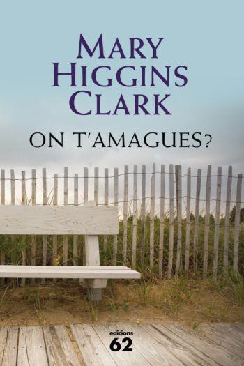 ON T'AMAGUES? | 9788429761955 | CLARK, MARY HIGGINS | Llibreria Online de Tremp