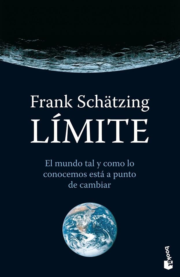 LIMITE EL MUNDO TAL Y COMO LO CONOZES VA A CAMBIAR | 9788408003533 | SCHATZING, FRANK | Llibreria Online de Tremp