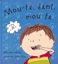 MOU-TE, DENT, MOU-TE | 9788484880219 | MOSS, MIRIAM; MOCKLER, JOANNA | Llibreria Online de Tremp