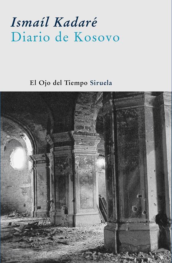 DIARIO DE KOSOVO : ARTICULOS, CARTAS Y OTROS TEXTOS | 9788498410792 | KADARE, ISMAIL (1936- ) | Llibreria Online de Tremp