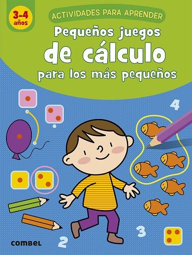 PEQUEÑOS JUEGOS DE CÁLCULO PARA LOS MÁS PEQUEÑOS (3-4 AÑOS) | 9788491017042 | VAN SCHUYLENBERGH, KATRIEN | Llibreria Online de Tremp