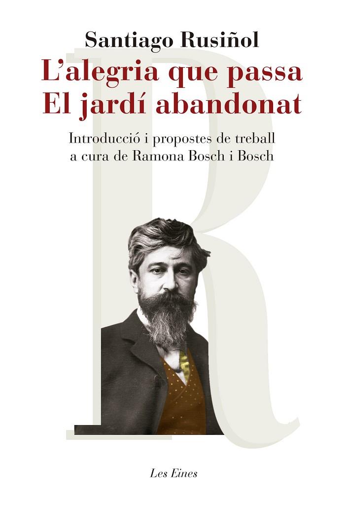 L'ALEGRIA QUE PASSA. EL JARDÍ ABANDONAT | 9788415192572 | RUSIÑOL, SANTIAGO | Llibreria Online de Tremp