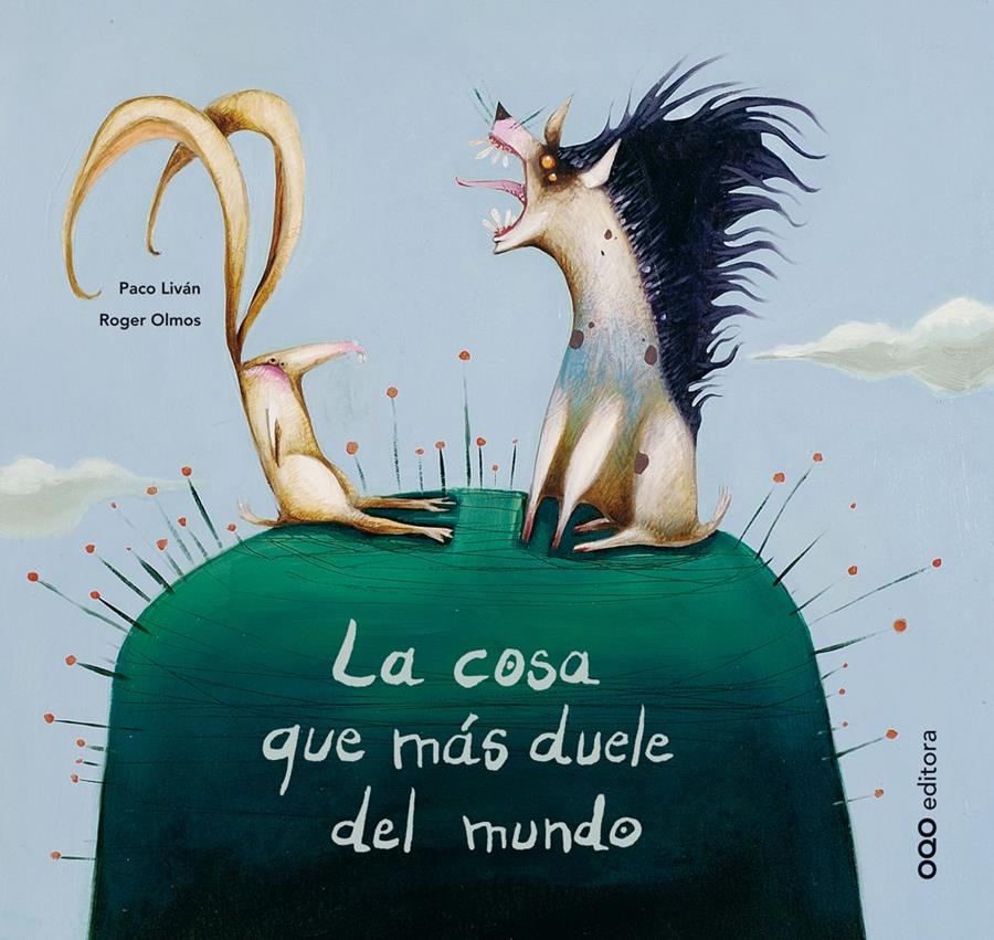 COSA QUE MAS DUELE DEL MUNDO, LA | 9788493449964 | LIVAN, PACO ; OLMOS, ROGER | Llibreria Online de Tremp